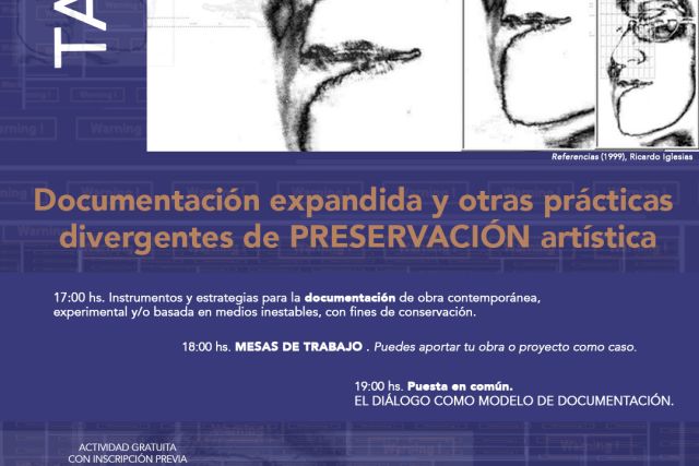 Taller de instrumentos y estrategias para la documentación de obra contemporánea, experimental y/o basada en medios inestables con fines de conservación